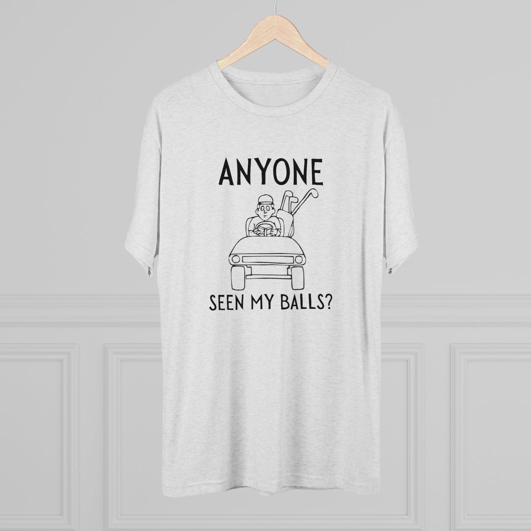 Anyone Seen My Balls Golf t-shirt