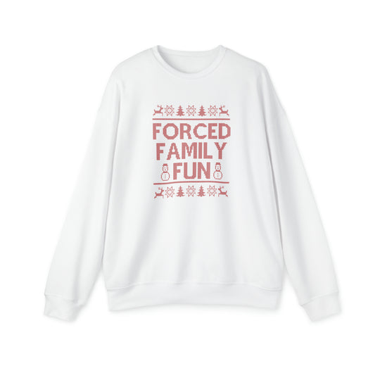 Holiday Forced Family Fun Unisex Sweatshirt