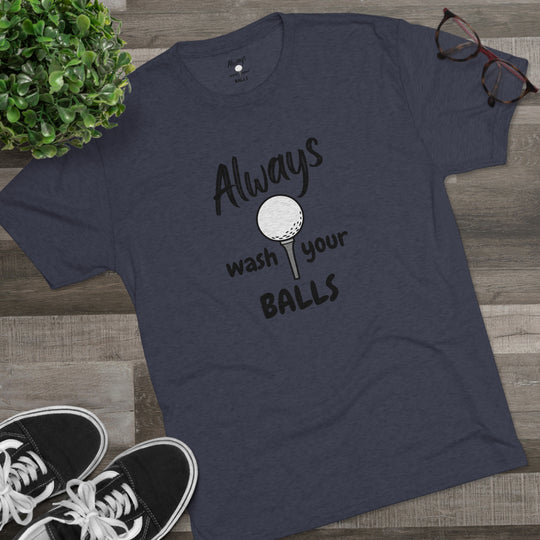 Always Wash Your Balls Golf t-shirt