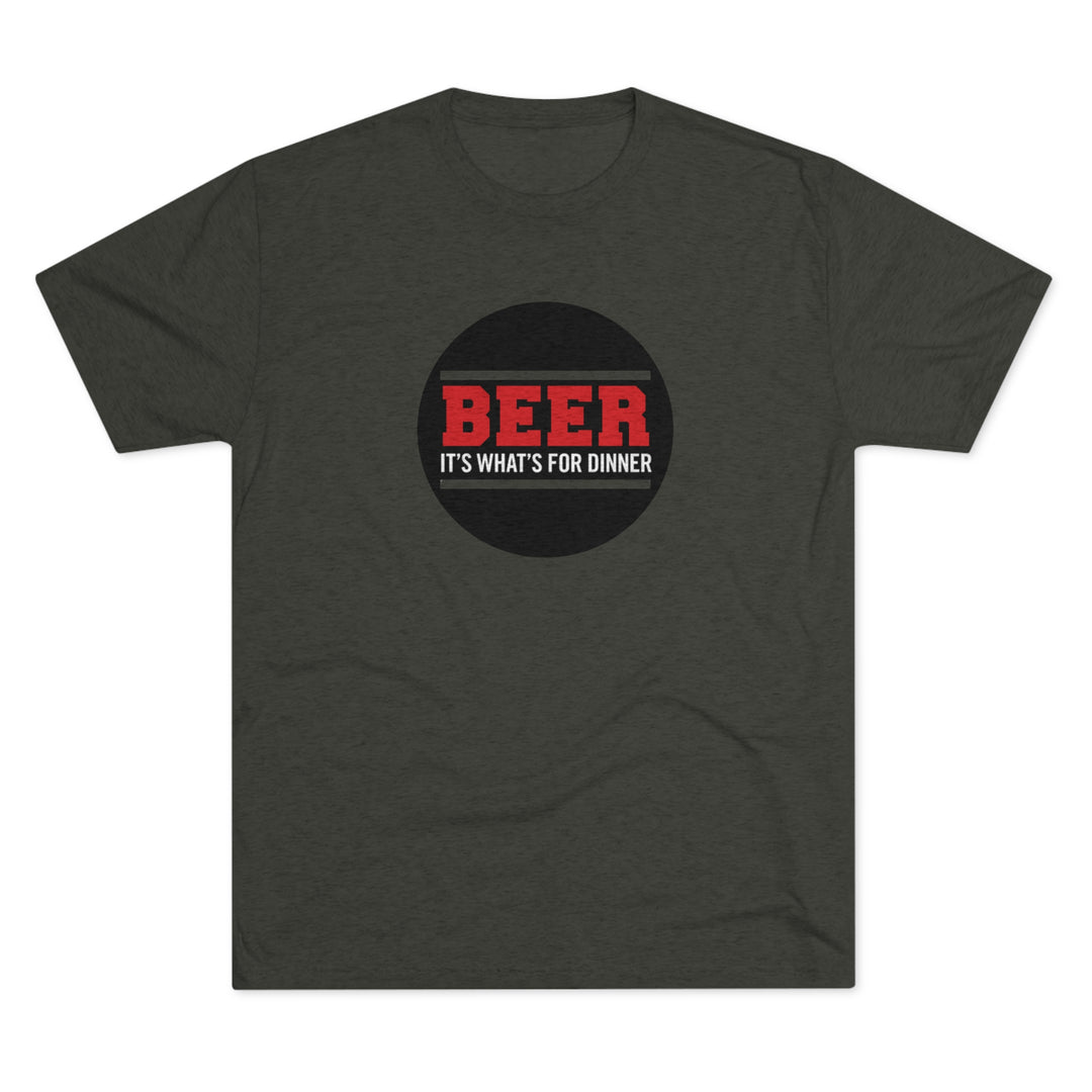 BEER is what's for dinner t-shirt