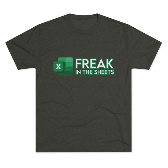 Freak In The Sheets t-shirt, Funny Excel Spreadsheet shirt