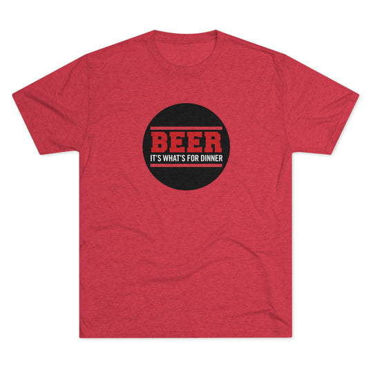 BEER is what's for dinner t-shirt