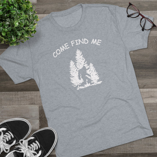 Bigfoot Come Find Me t-shirt