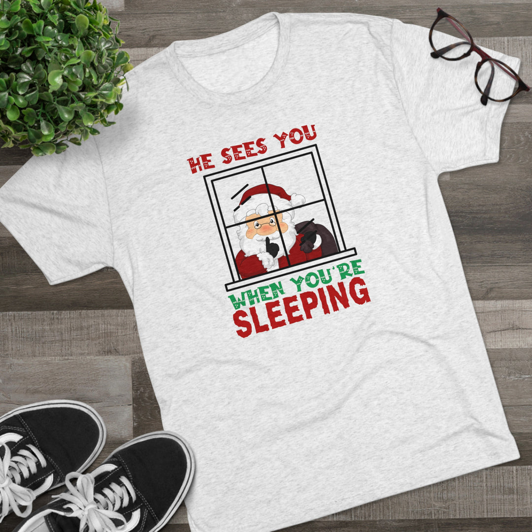 He Sees You When You Are Sleeping t-shirt