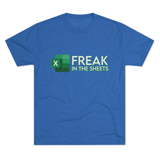 Freak In The Sheets t-shirt, Funny Excel Spreadsheet shirt