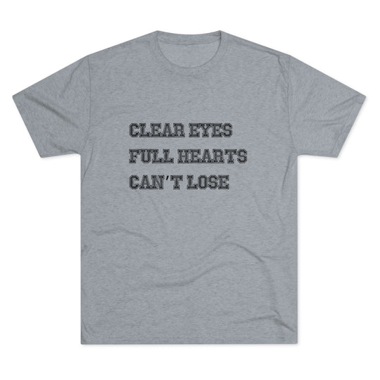 Clear Eyes, Full Hearts, Can't Lose t-shirt