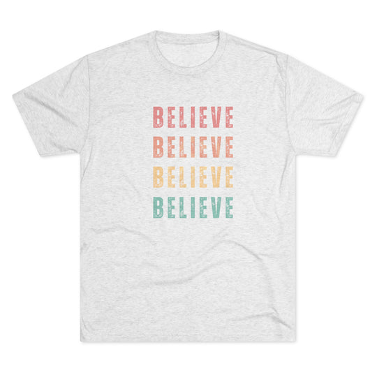 4X "BELIEVE" inspiration t-shirt