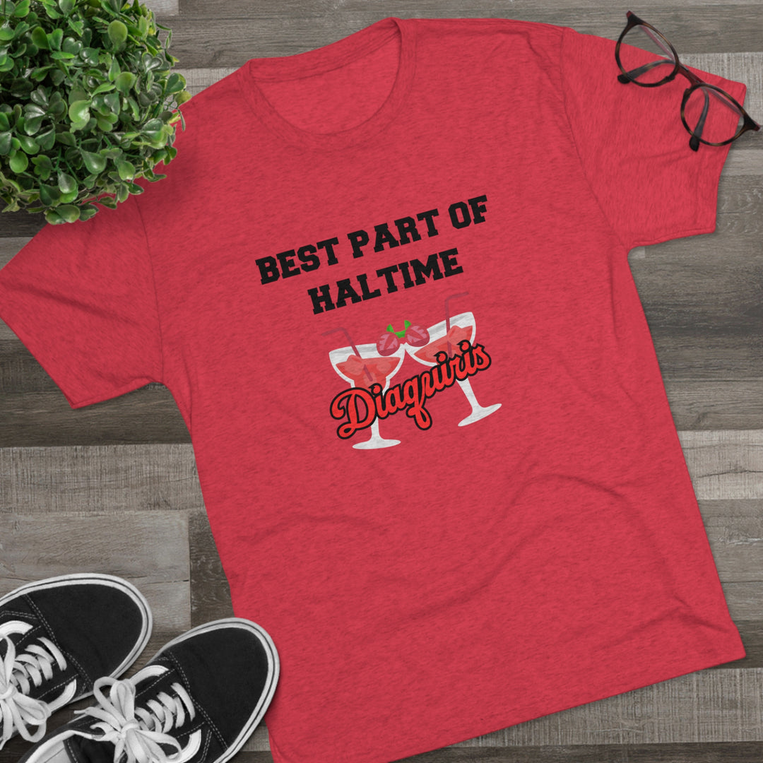 Halftime Means Daquiris Calling t-shirt