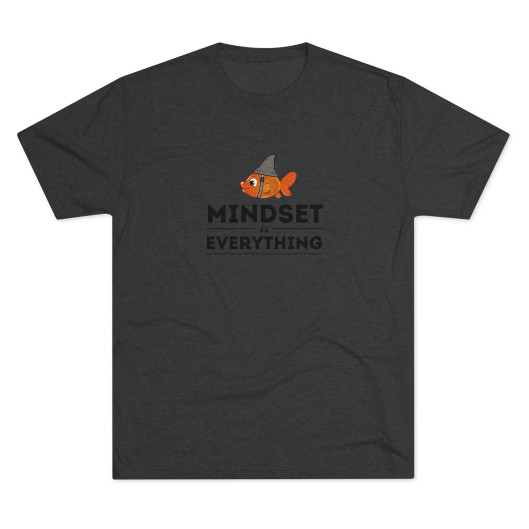 Mindset is Everything Goldfish with Shark Fin t-shirt