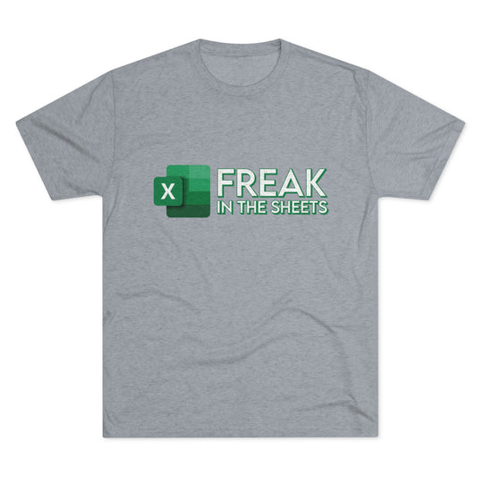 Freak In The Sheets t-shirt, Funny Excel Spreadsheet shirt