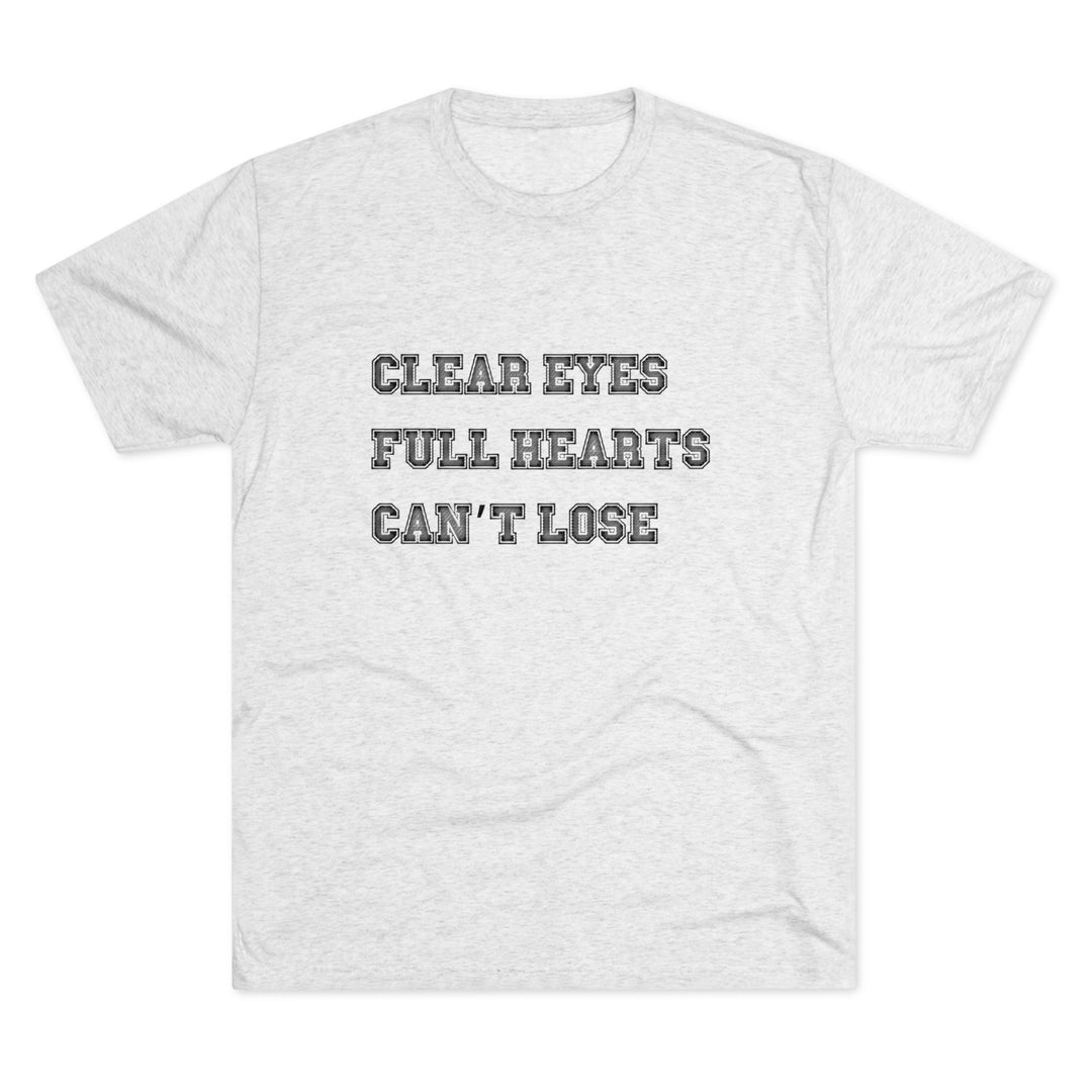 Clear Eyes, Full Hearts, Can't Lose t-shirt