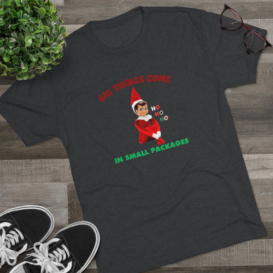 Elf Big Things Come In Small Packages t-shirt