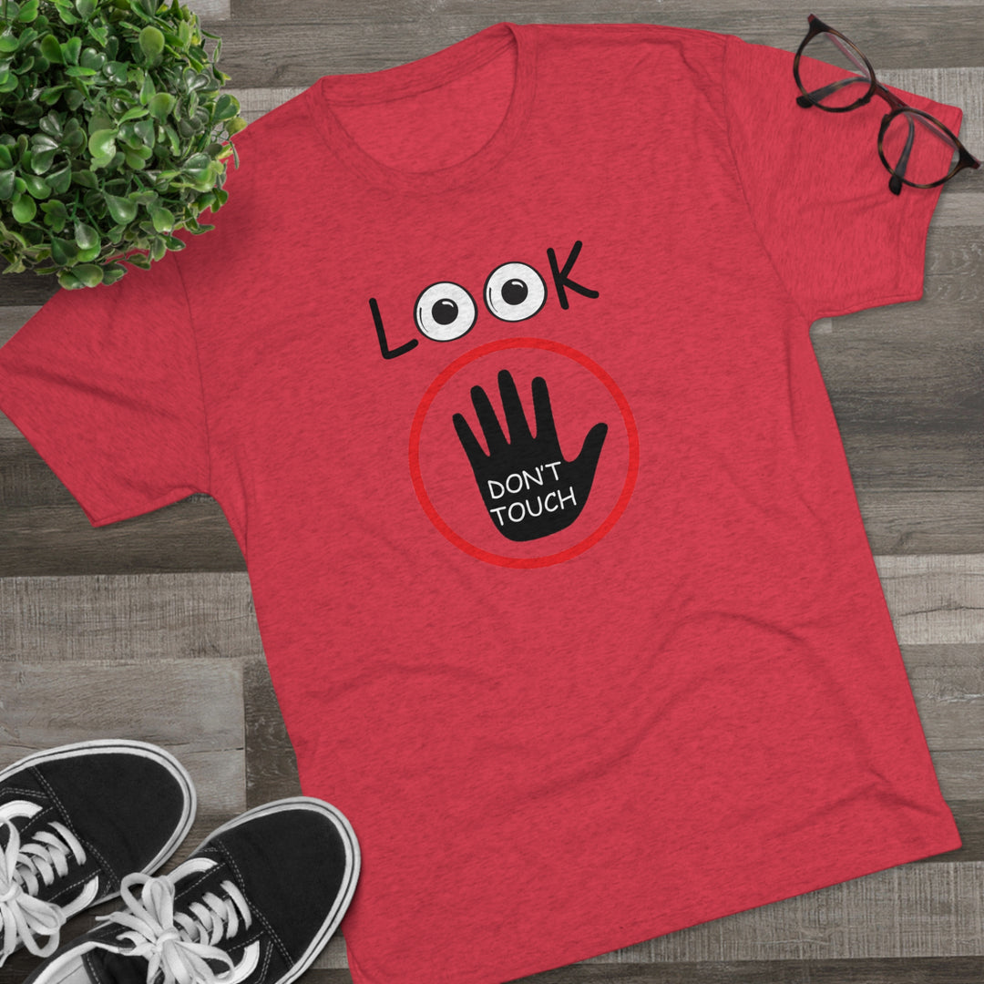 Look Don't Touch t-shirt