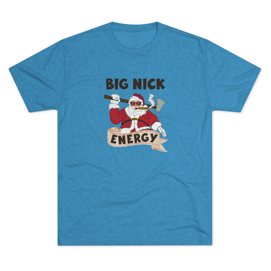 Big Nick Energy Holiday t-shirt