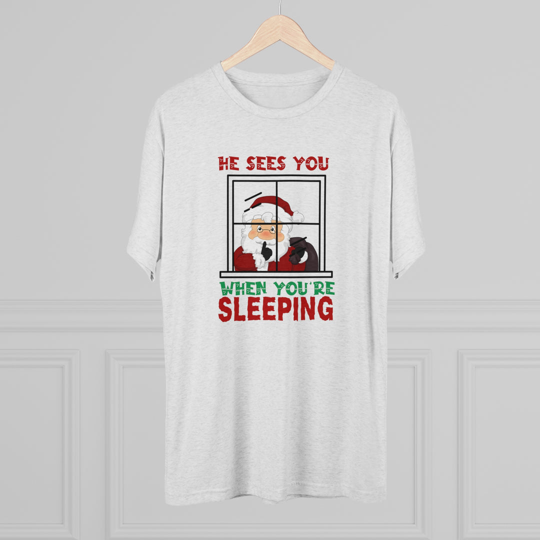 He Sees You When You Are Sleeping t-shirt