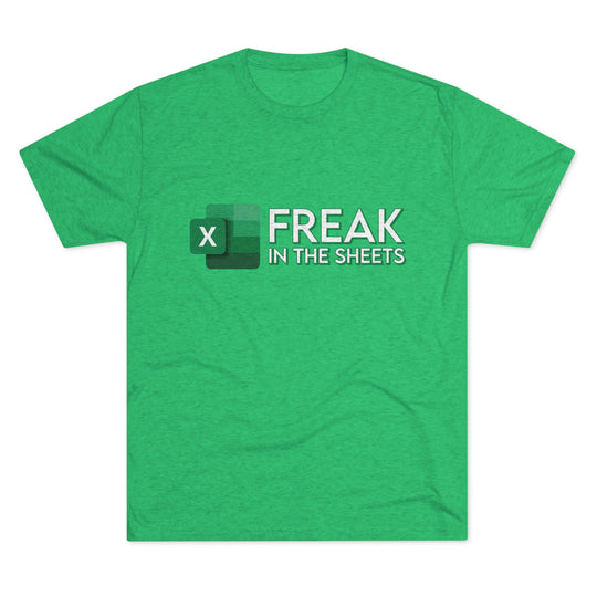 Freak In The Sheets t-shirt, Funny Excel Spreadsheet shirt