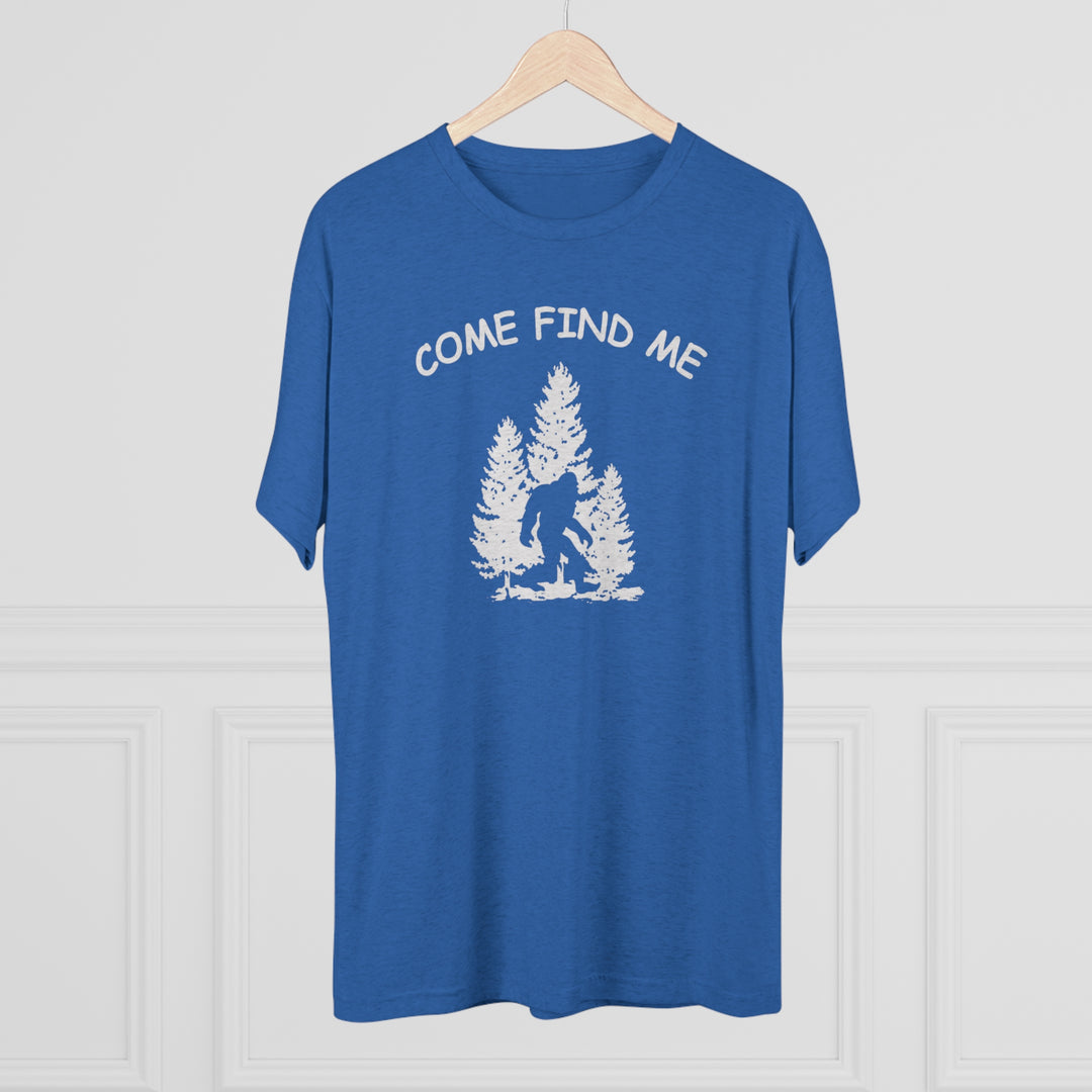 Bigfoot Come Find Me t-shirt