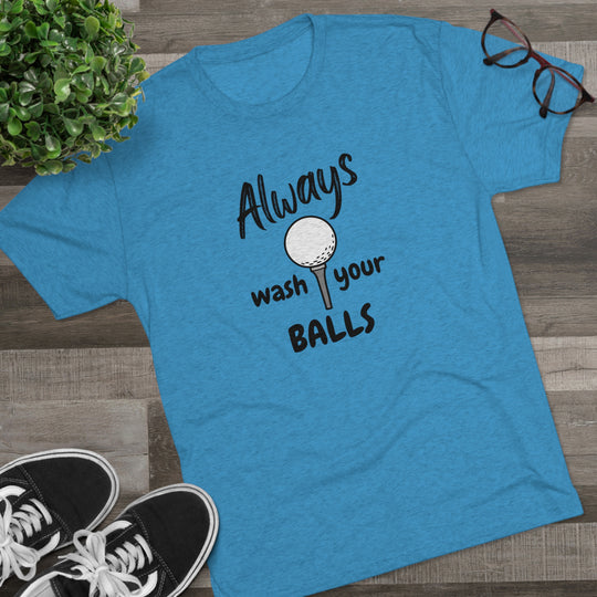 Always Wash Your Balls Golf t-shirt