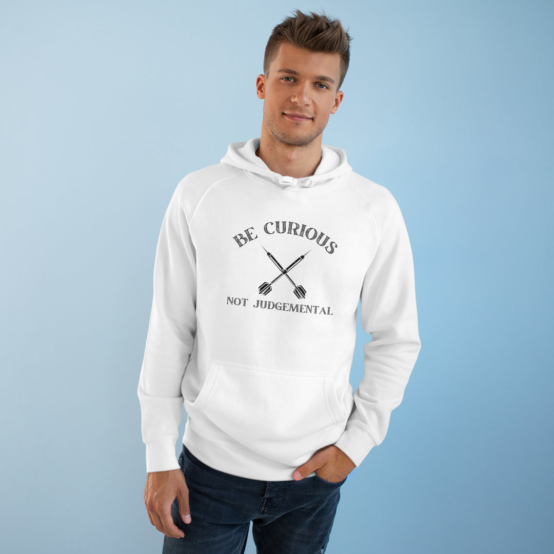 Be Curious Not Judgemental Hoodie