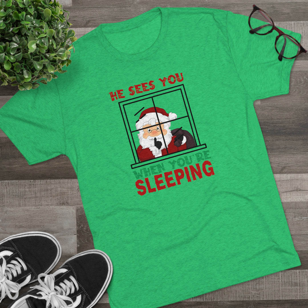 He Sees You When You Are Sleeping t-shirt