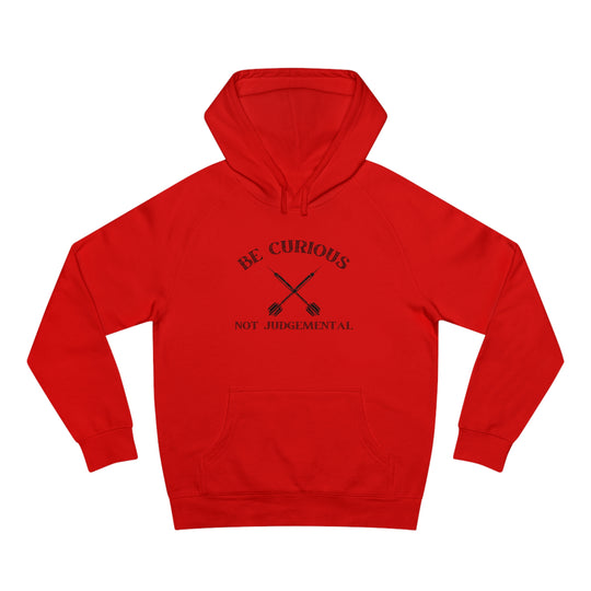 Be Curious Not Judgemental Hoodie