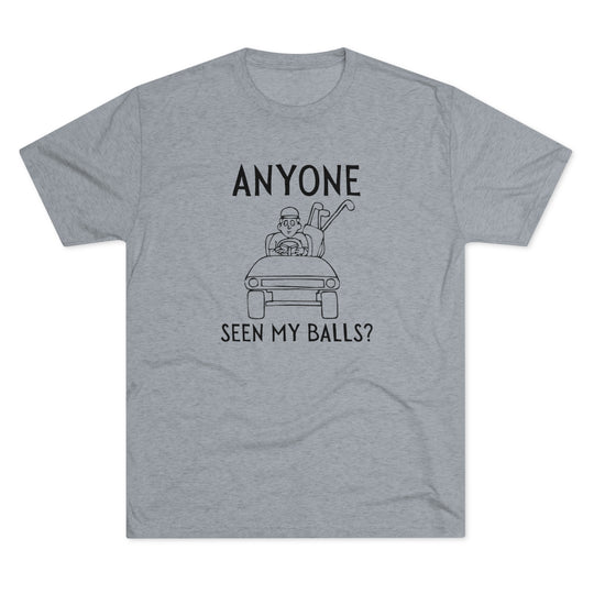 Anyone Seen My Balls Golf t-shirt