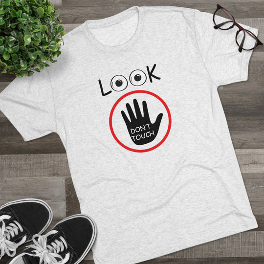 Look Don't Touch t-shirt