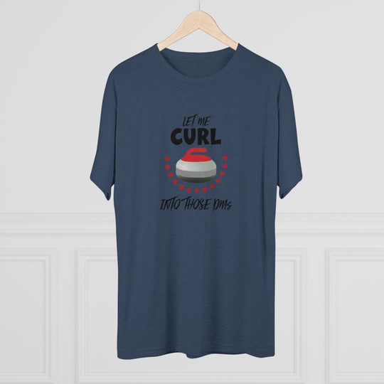 Let Me Curl Into Those DMs t-shirt