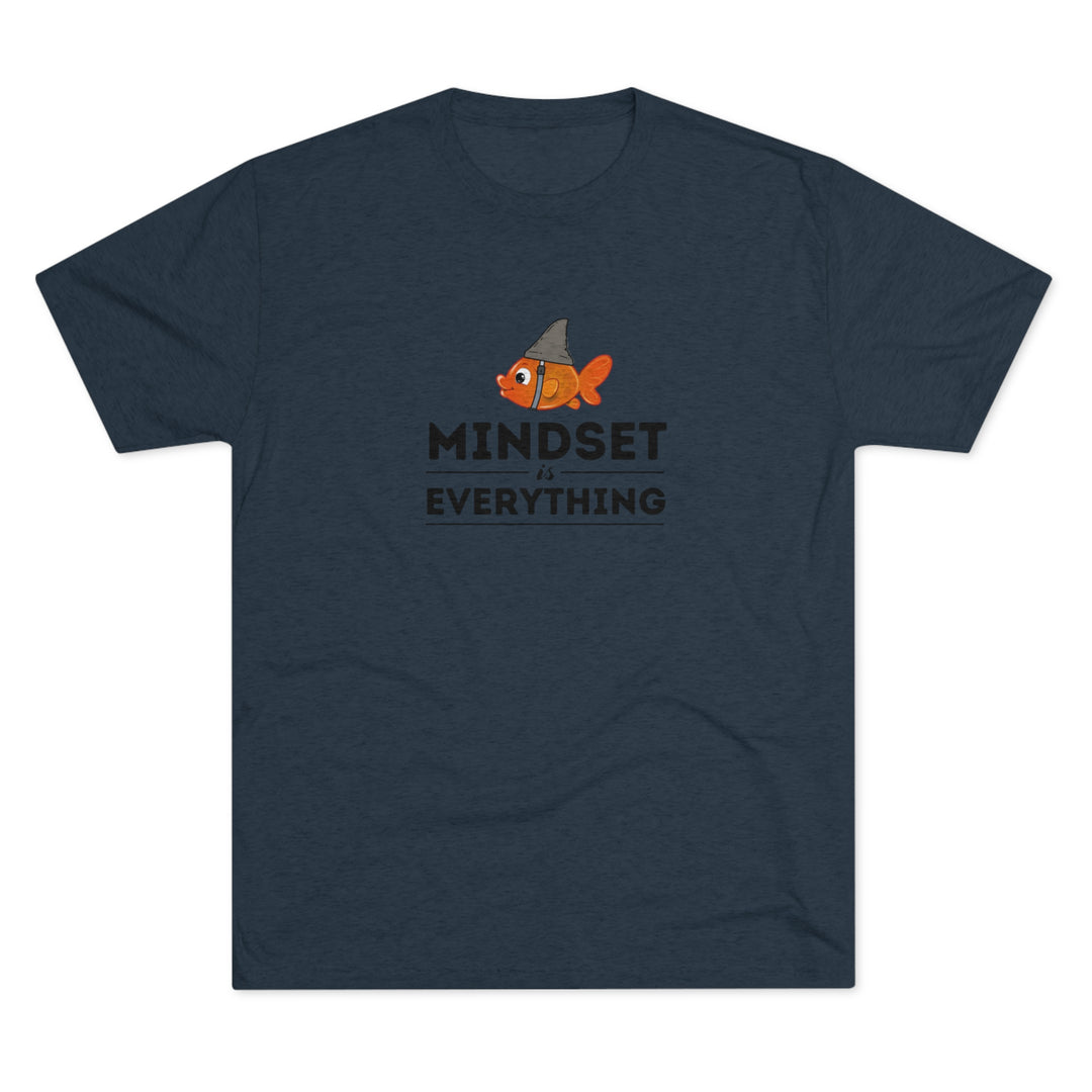 Mindset is Everything Goldfish with Shark Fin t-shirt