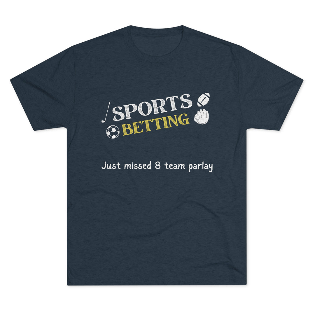 Sports Betting Parlay t-shirt