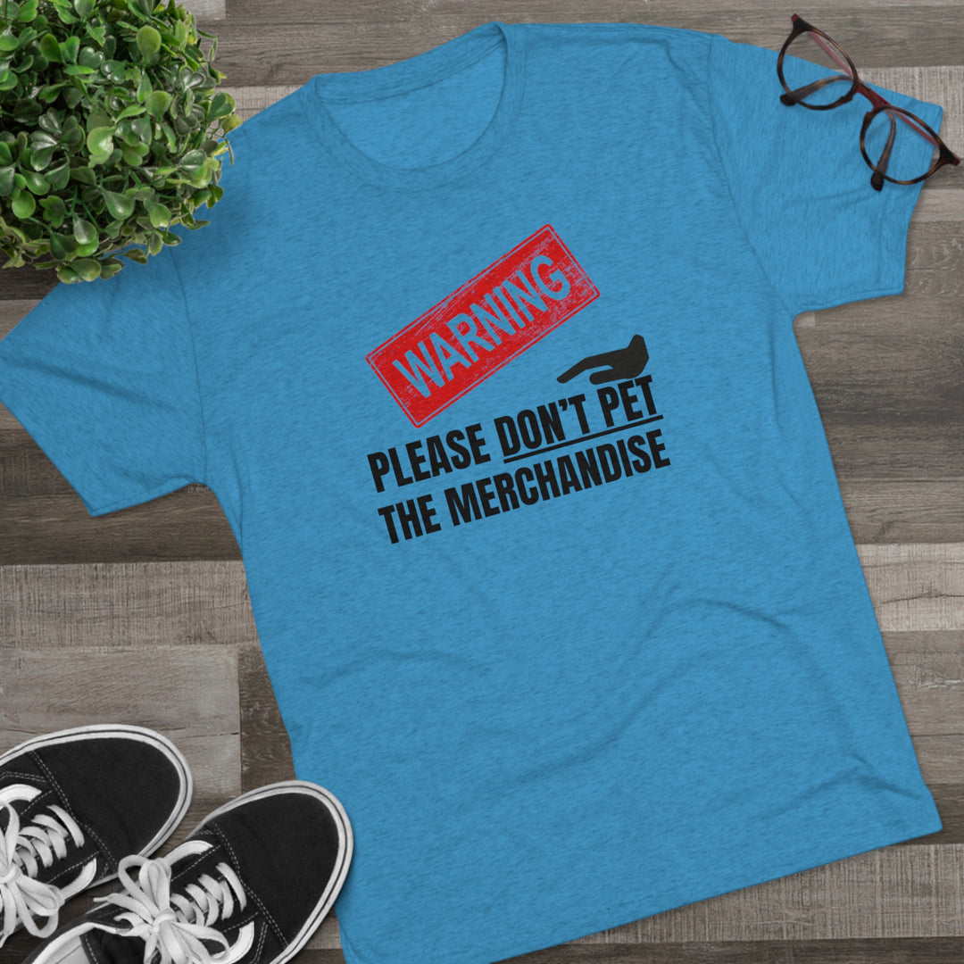 Warning Please Don't Pet Merchandise t-shirt