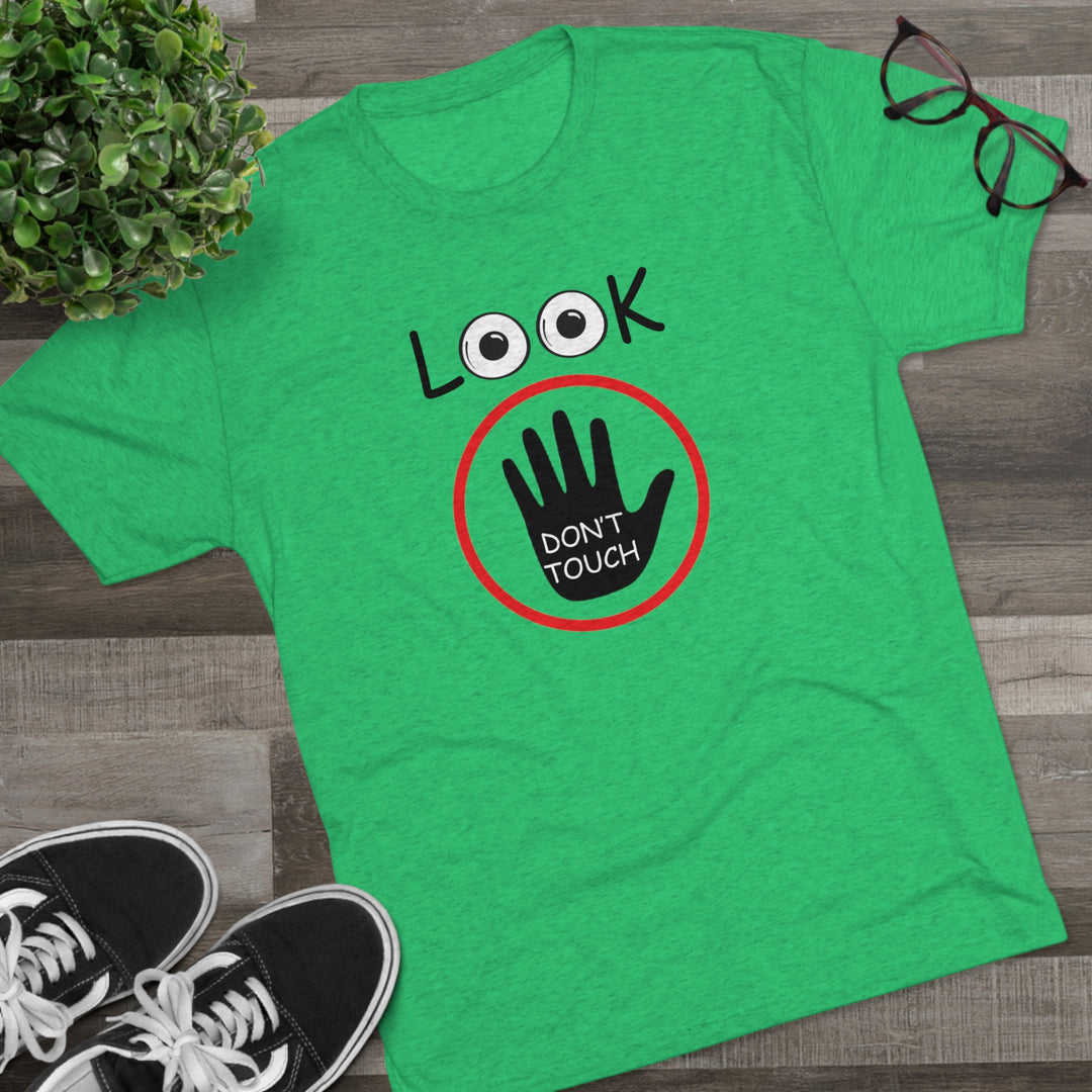 Look Don't Touch t-shirt