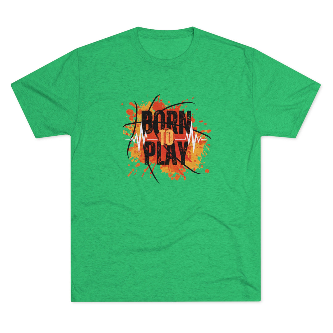 Basketball Born To Play t-shirt