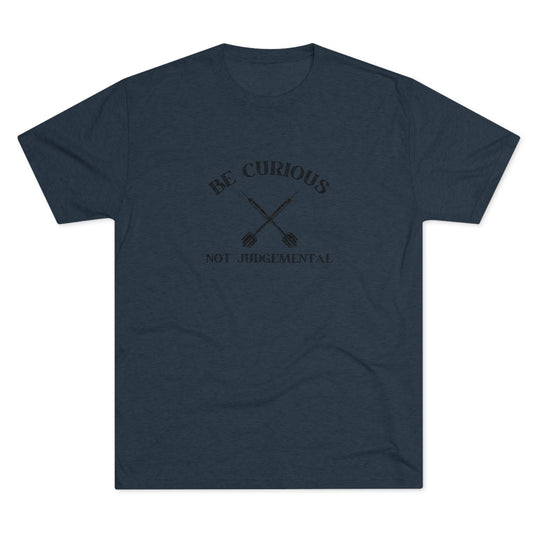 Be Curious Not Judgemental t-shirt