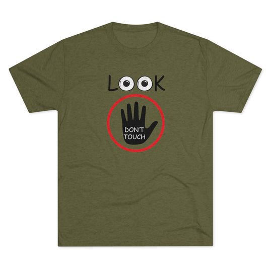 Look Don't Touch t-shirt