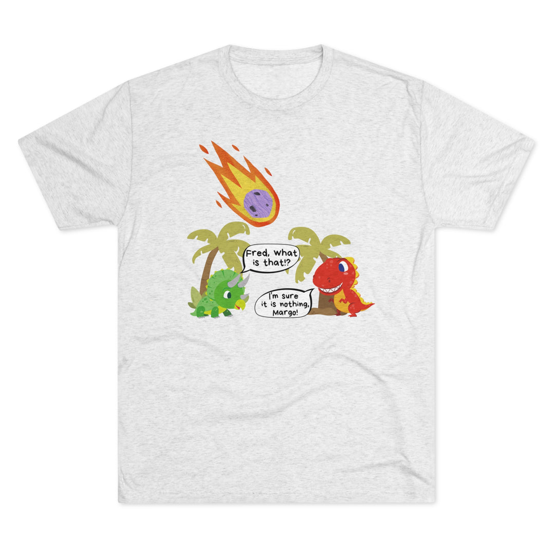 Dinorsaurs, Relationships, and Meteors t-shirt