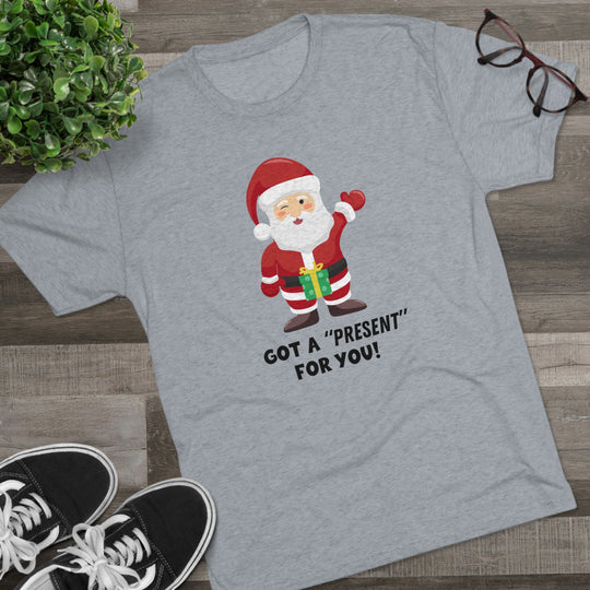 Santa Has A "Present" For You t-shirt