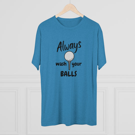 Always Wash Your Balls Golf t-shirt