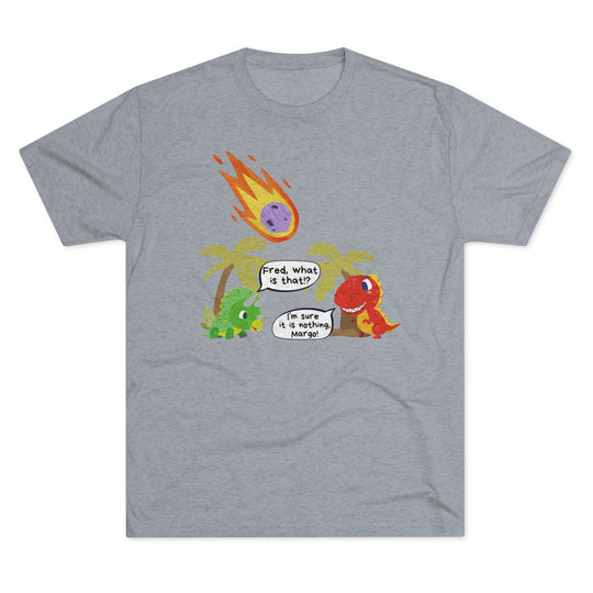 Dinorsaurs, Relationships, and Meteors t-shirt