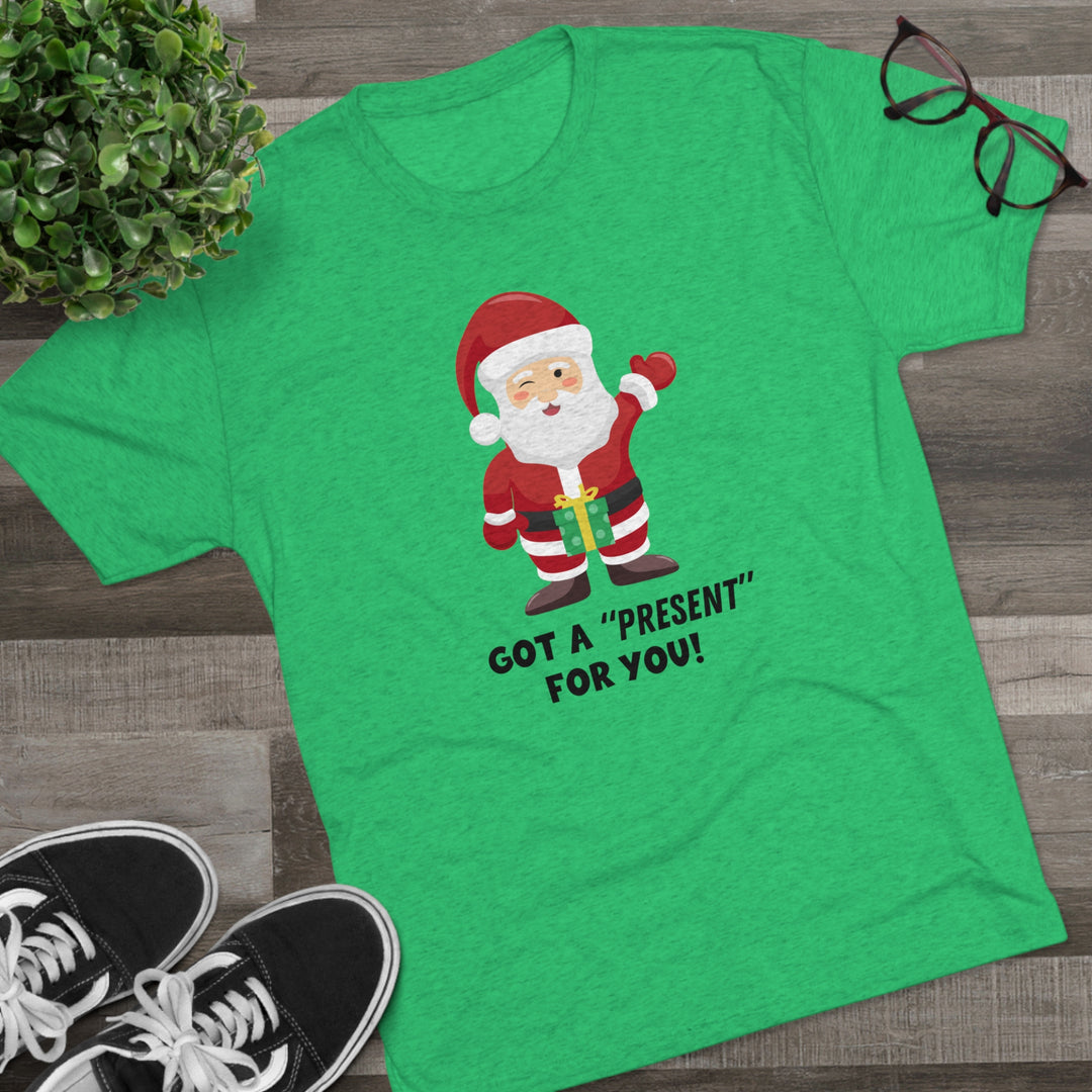 Santa Has A "Present" For You t-shirt