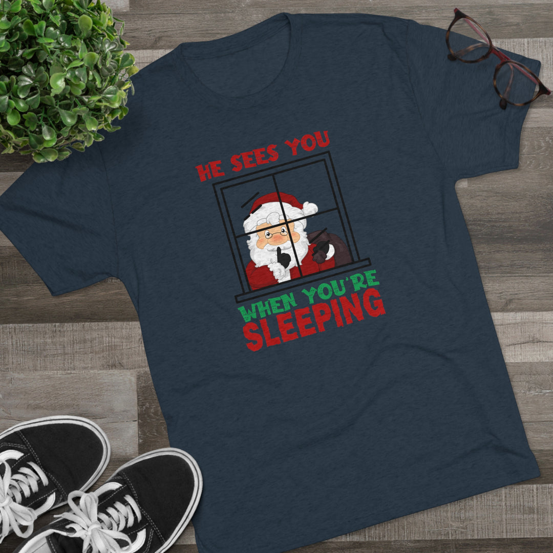 He Sees You When You Are Sleeping t-shirt