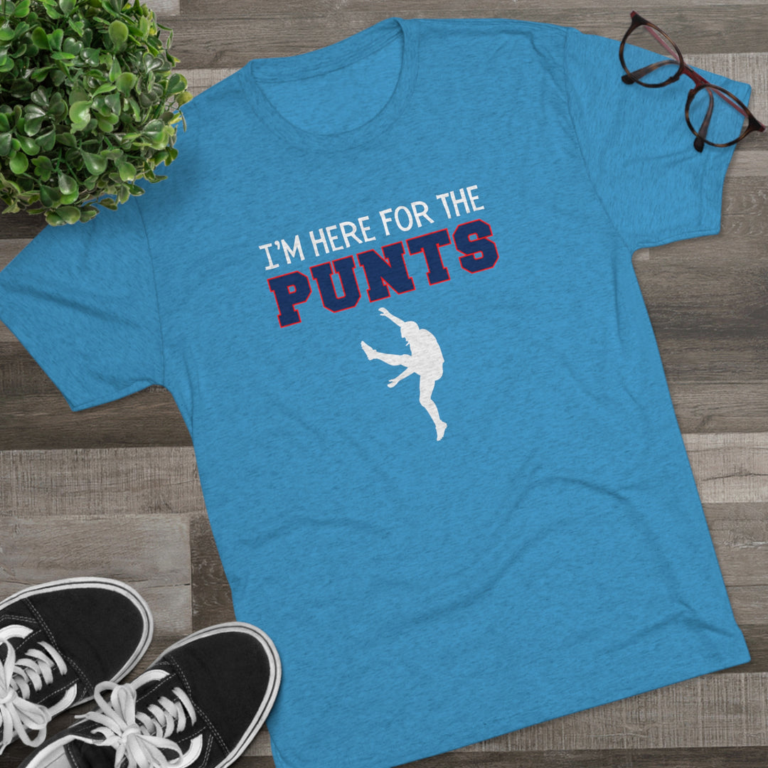 I'm Here For the Punts  t-shirt