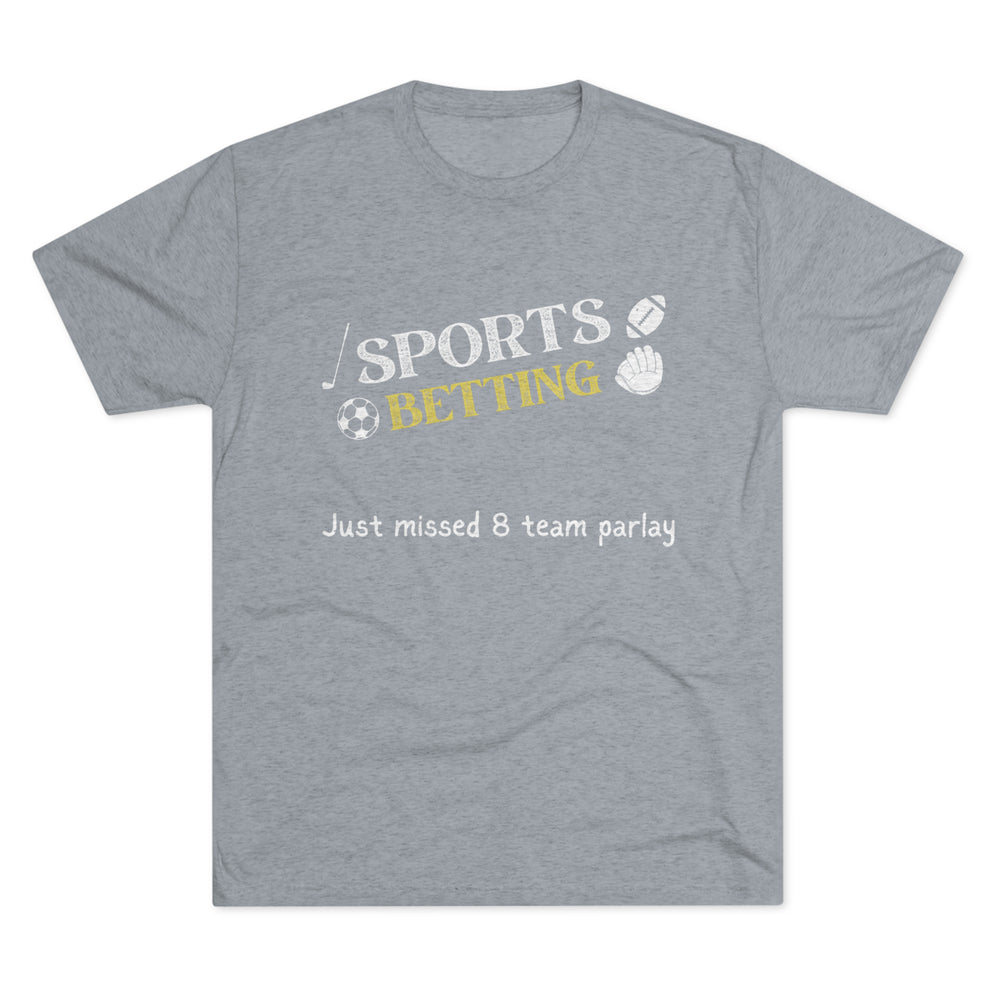 Sports Betting Parlay t-shirt