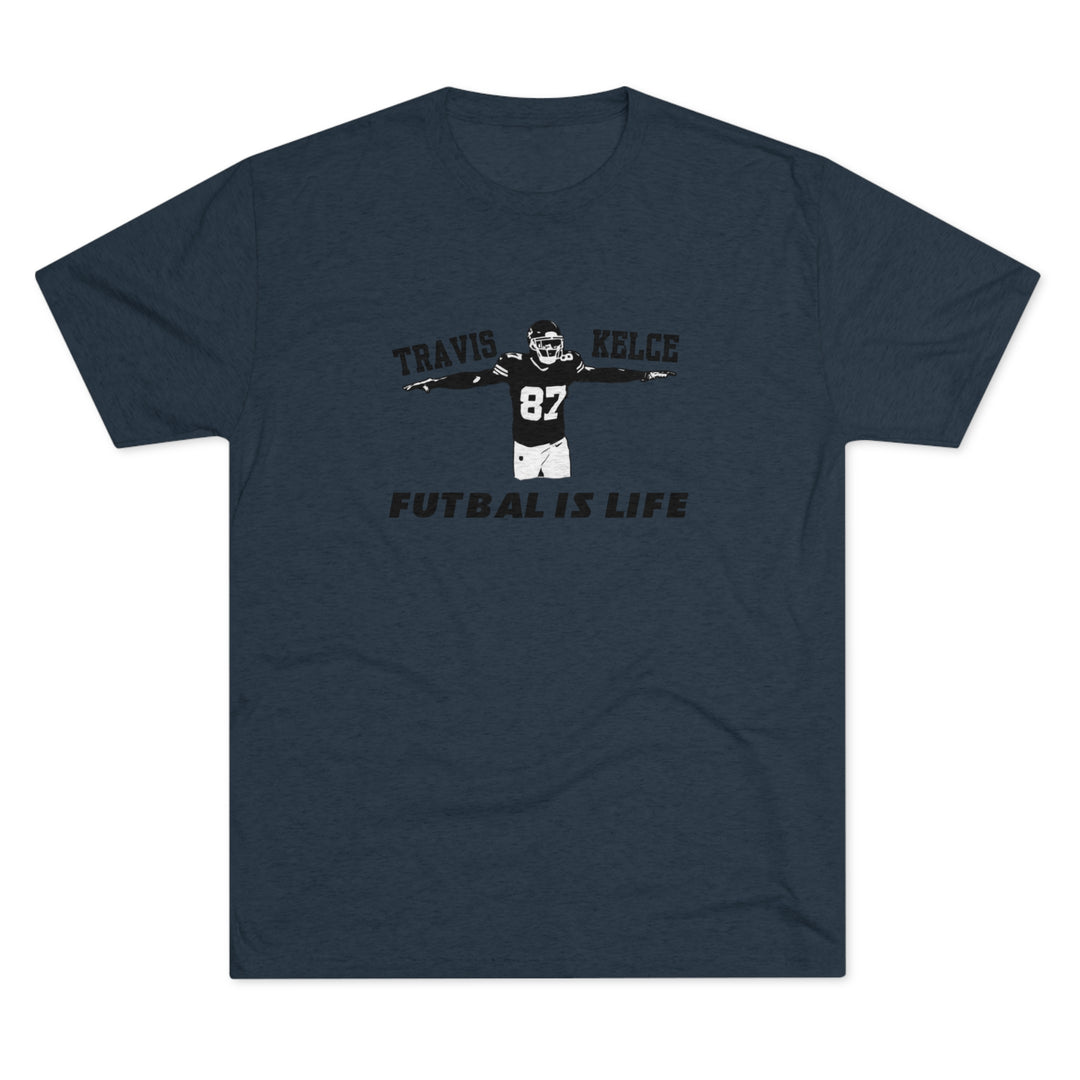 KELCE Futbal is Life t-shirt