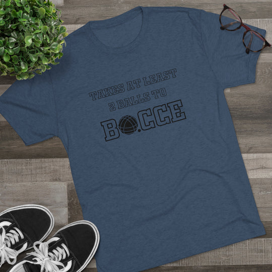 Takes 2 Balls to BOCCE t-shirt