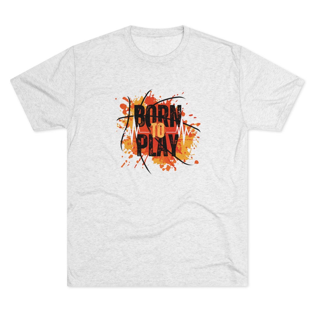 Basketball Born To Play t-shirt