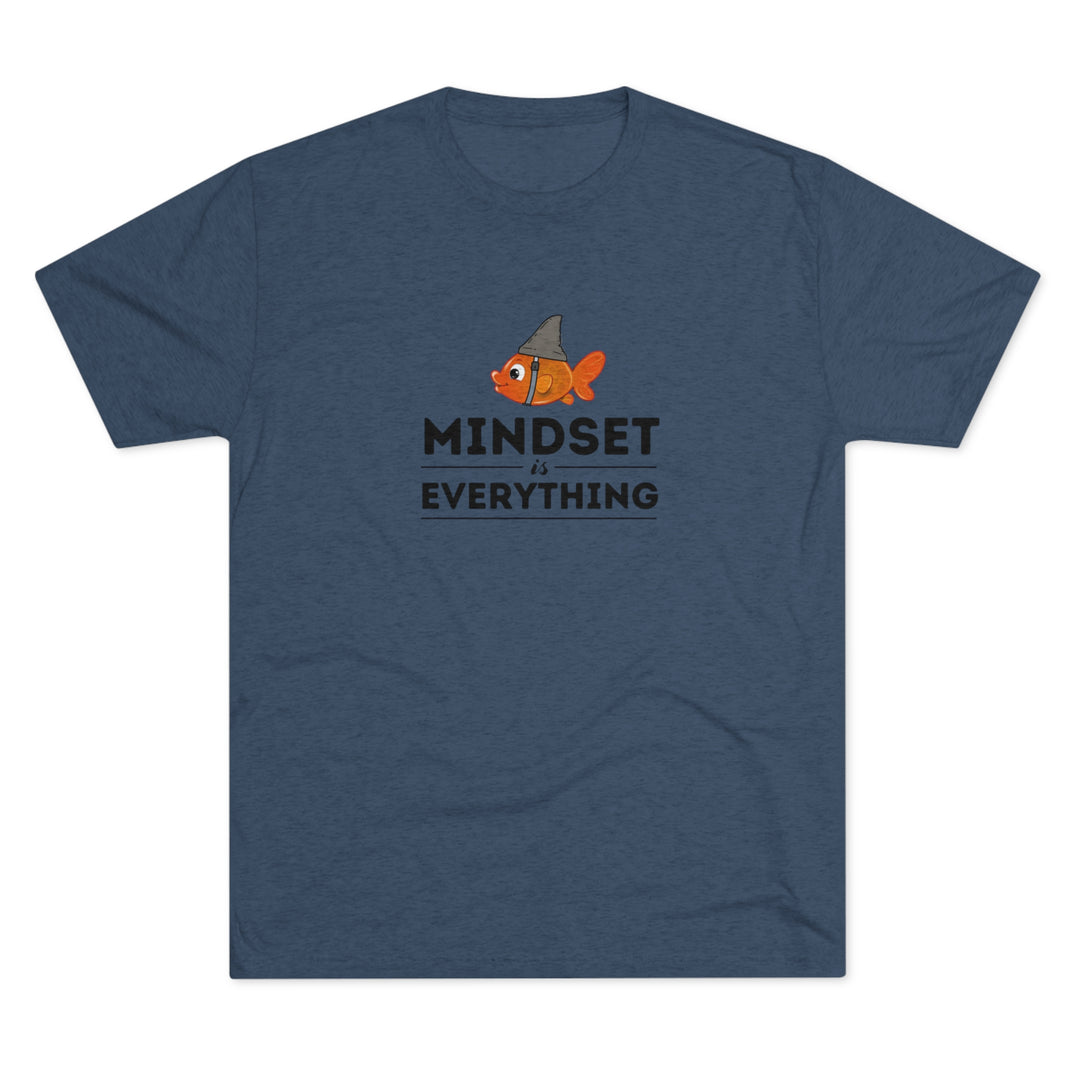 Mindset is Everything Goldfish with Shark Fin t-shirt