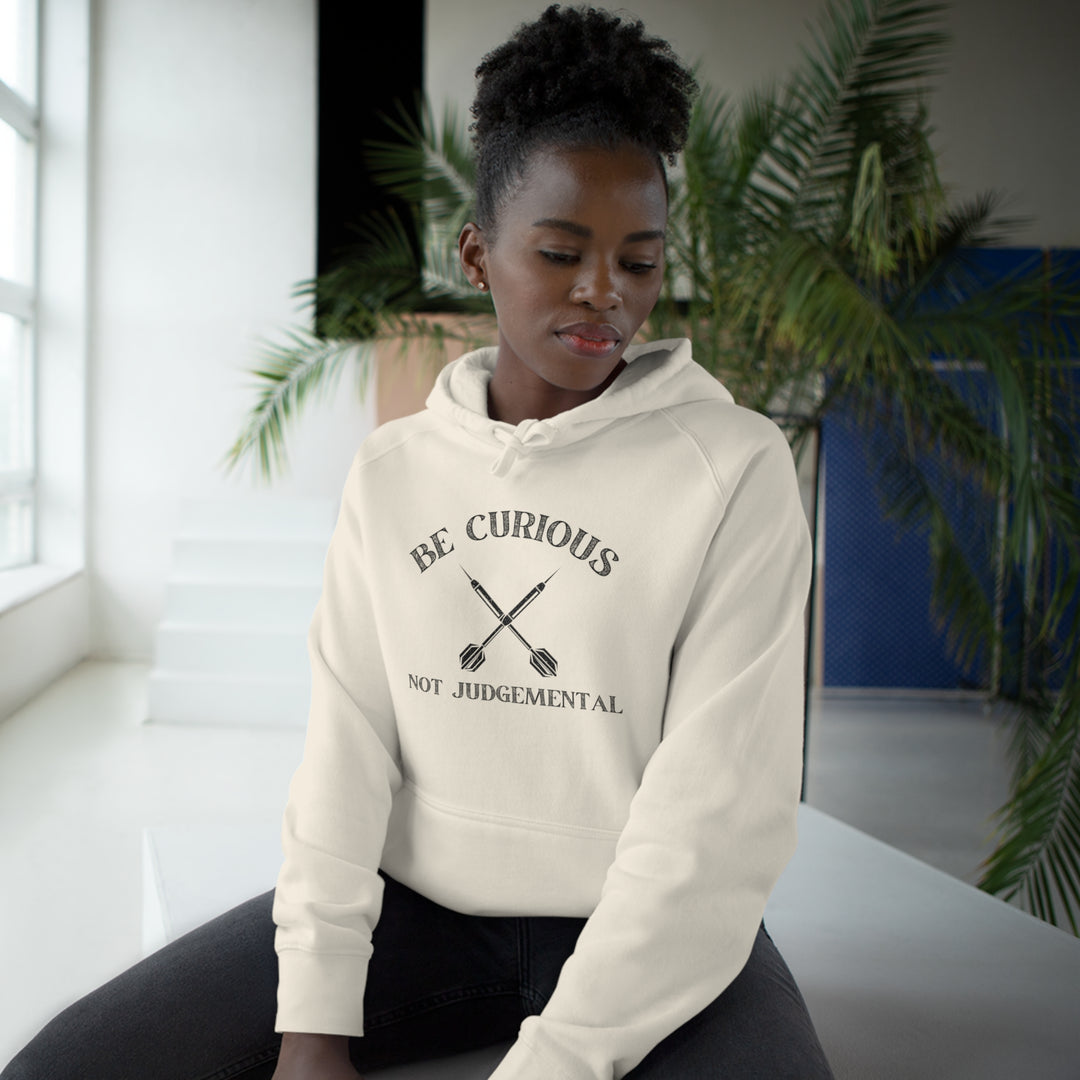 Be Curious Not Judgemental Hoodie