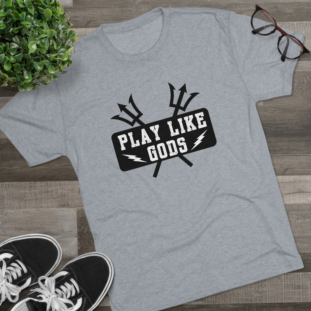 Play Like Gods t-shirt