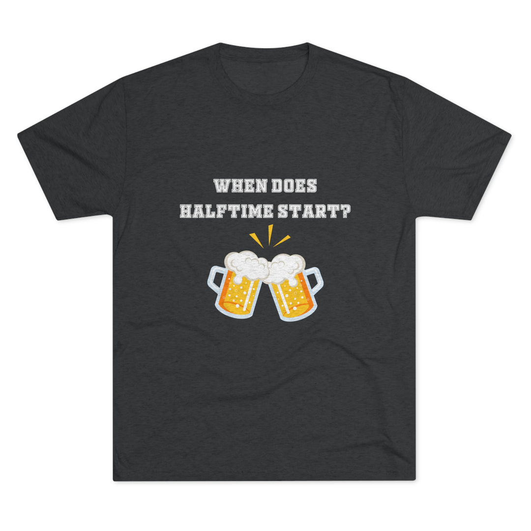 When Does Halftime Start t-shirt